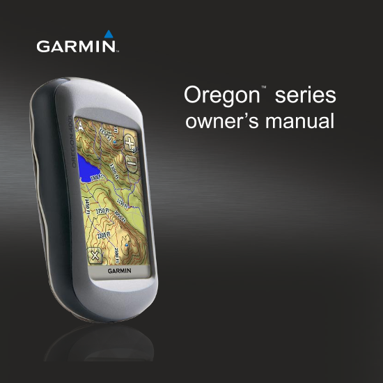 GARMIN,佳明GARMIN Oregon series owner’s manual说明书用户手册