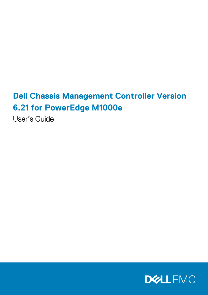 Dell戴尔Dell Chassis Management Controller Version 6.21 for PowerEdge M1000e User’s Guide 说明书 用户手册