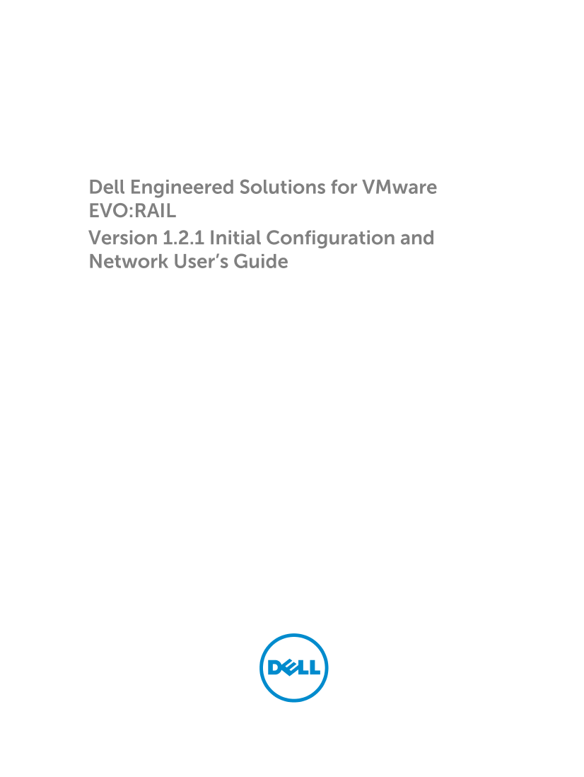 Dell戴尔Dell Engineered Solutions for VMware EVO RAIL Version 1.2.1 Initial Configuration and Network 说明书 用户手册